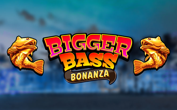 Bigger Bass Bonanza